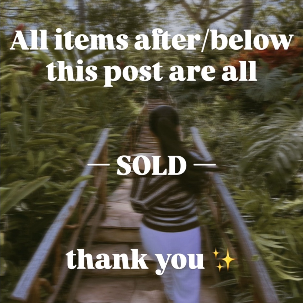 SOLD - Items Below This Post Notice